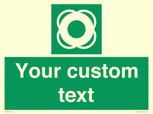 Custom sign safe condition Lifebuoy